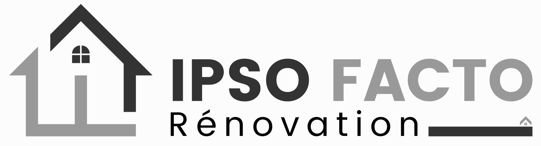 IPSO FACTO Rénovation